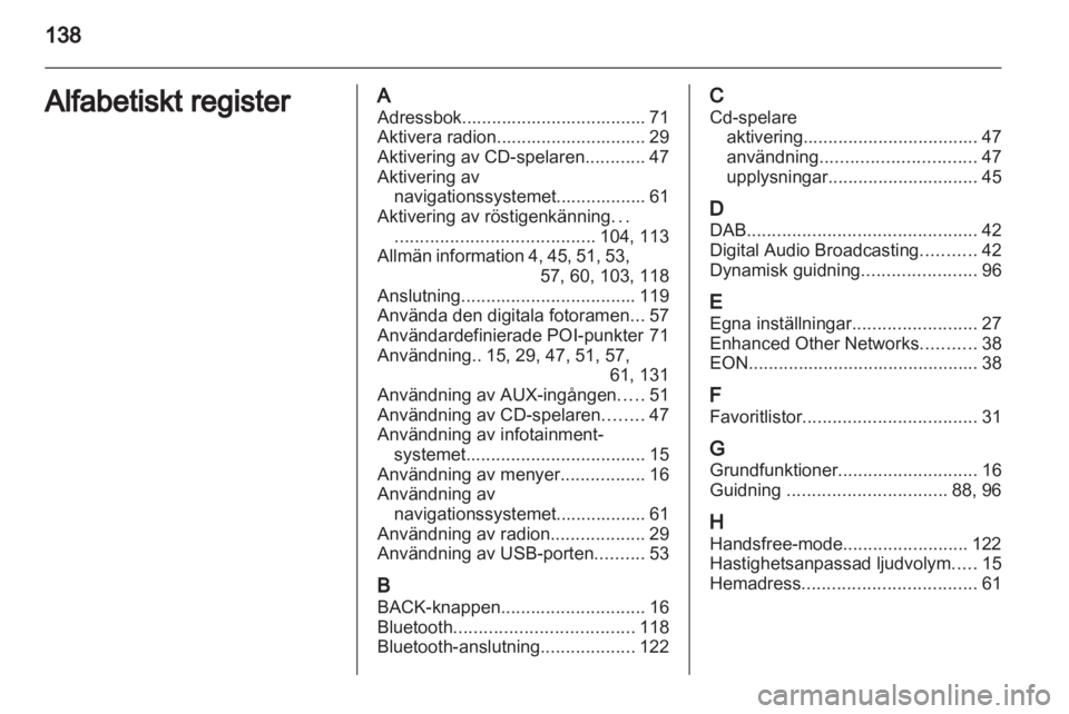 OPEL MERIVA 2013  Handbok för infotainmentsystem 