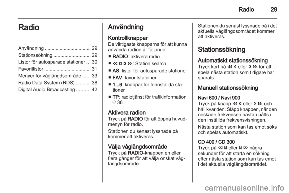 OPEL MERIVA 2013  Handbok för infotainmentsystem 