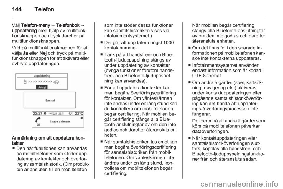 OPEL MOKKA 2013  Handbok för infotainmentsystem 