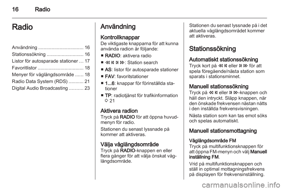 OPEL MOKKA 2013  Handbok för infotainmentsystem 