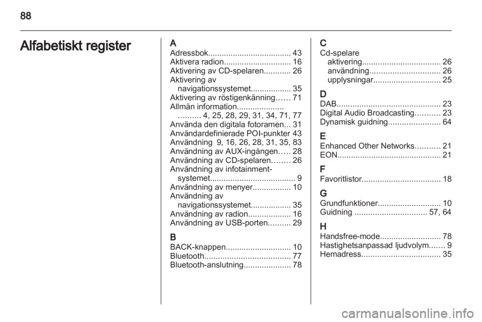 OPEL MOKKA 2013  Handbok för infotainmentsystem 