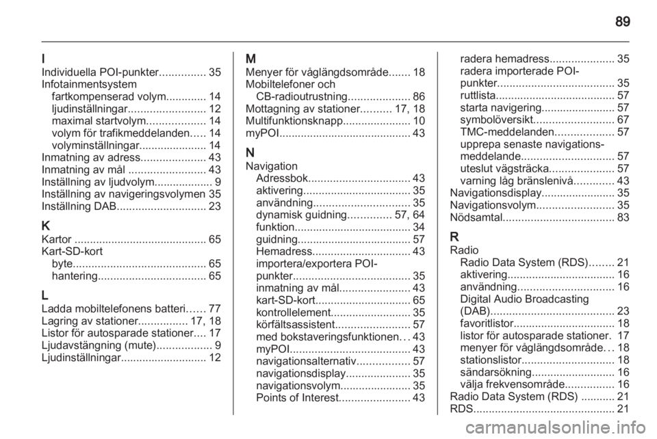 OPEL MOKKA 2013  Handbok för infotainmentsystem 