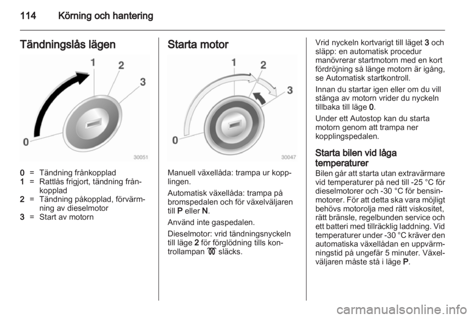 OPEL MOKKA 2013  Instruktionsbok 