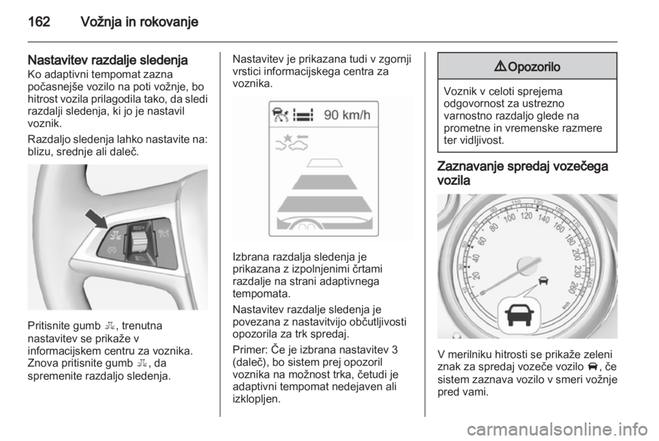 OPEL INSIGNIA 2013.5  Uporabniški priročnik 