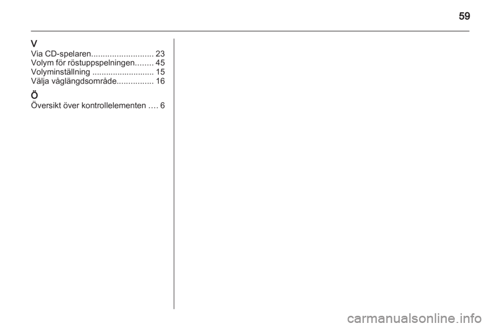 OPEL VIVARO 2011.5  Handbok för infotainmentsystem 