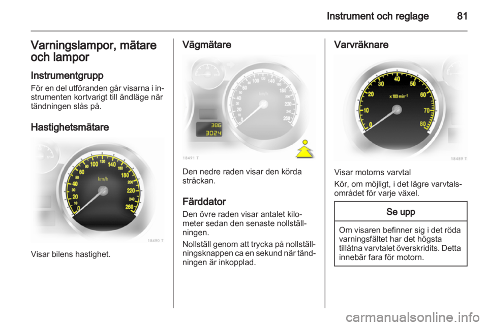 OPEL ZAFIRA 2010.5  Instruktionsbok 