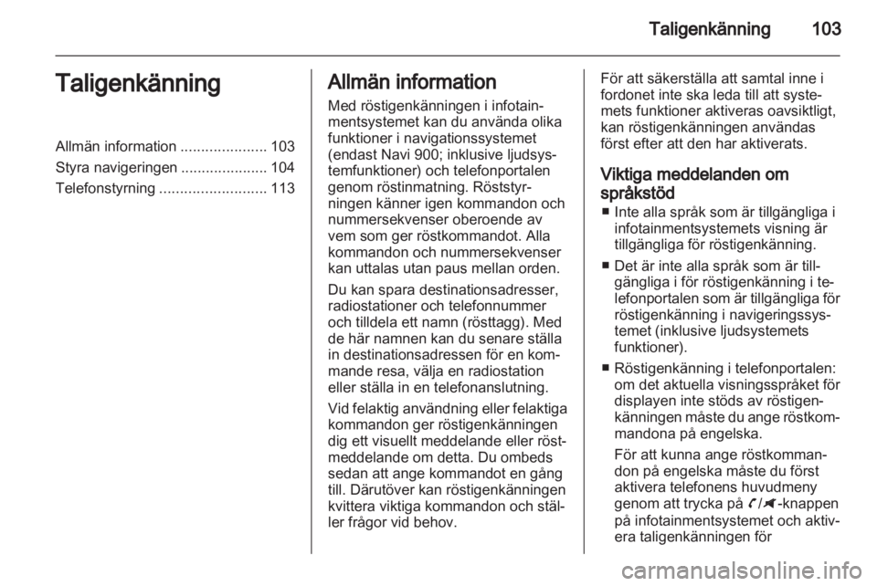 OPEL ZAFIRA C 2013  Handbok för infotainmentsystem 