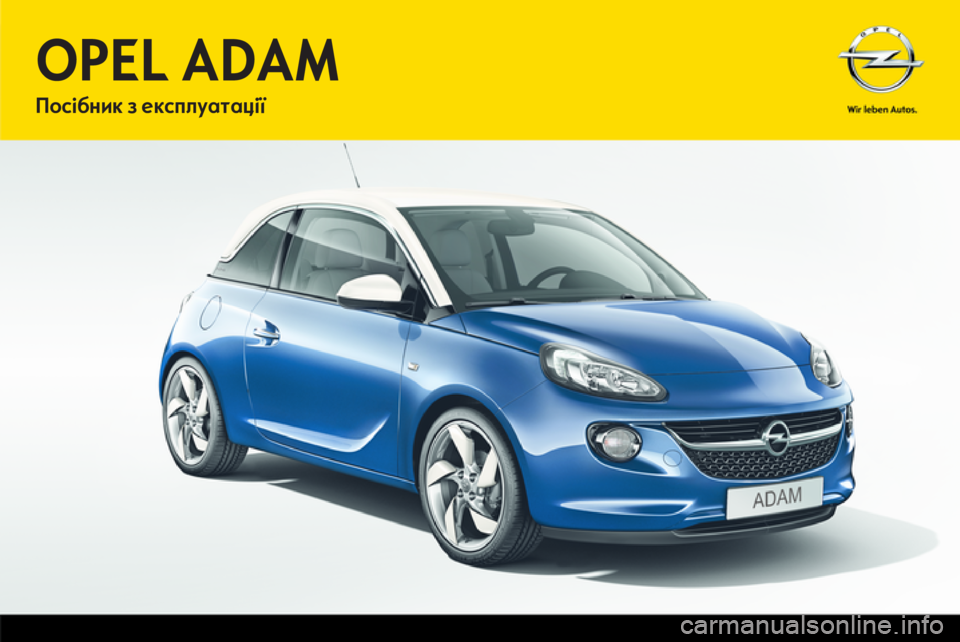 OPEL ADAM 2013.5  Посібник з експлуатації (in Ukrainian) 
