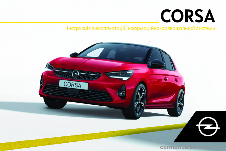 OPEL CORSA F 2020  Інструкція з експлуатації інформаційно-розважальної системи (in Ukrainian) Інструкція з експлуатації інформаційно-розважальної системи 