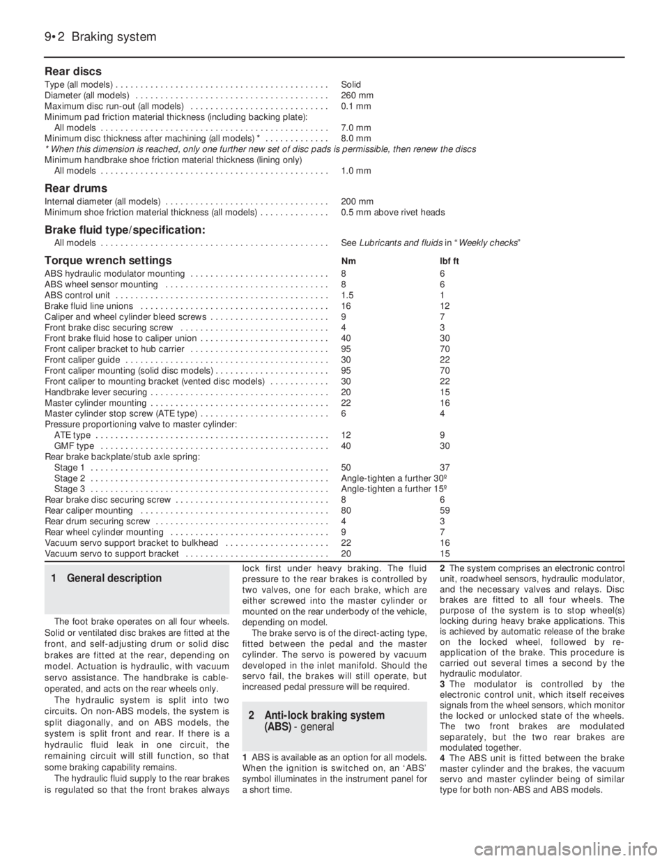 OPEL CALIBRA 1988 Service Repair Manual Rear discs
Type (all models) . . . . . . . . . . . . . . . . . . . . . . . . . . . . . . . . . . . . . . . . . . .Solid
Diameter (all models) . . . . . . . . . . . . . . . . . . . . . . . . . . . . . OPEL CALIBRA 1988 Service Repair Manual Rear discs
Type (all models) . . . . . . . . . . . . . . . . . . . . . . . . . . . . . . . . . . . . . . . . . . .Solid
Diameter (all models) . . . . . . . . . . . . . . . . . . . . . . . . . . . . .