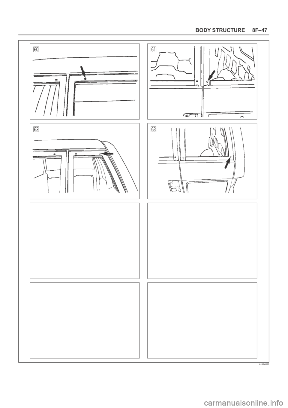 OPEL FRONTERA 1998  Workshop Manual 8F–47 BODY STRUCTURE
A10RW013 