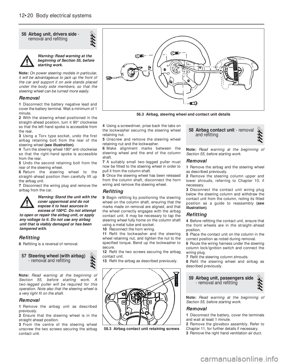 OPEL VECTRA 1988 Service Repair Manual 56Airbag unit, drivers side -
removal and refitting
4
Note:On power steering models in particular,
it will be advantageous to jack up the front of
the car and support it on axle stands placed
under th OPEL VECTRA 1988 Service Repair Manual 56Airbag unit, drivers side -
removal and refitting
4
Note:On power steering models in particular,
it will be advantageous to jack up the front of
the car and support it on axle stands placed
under th