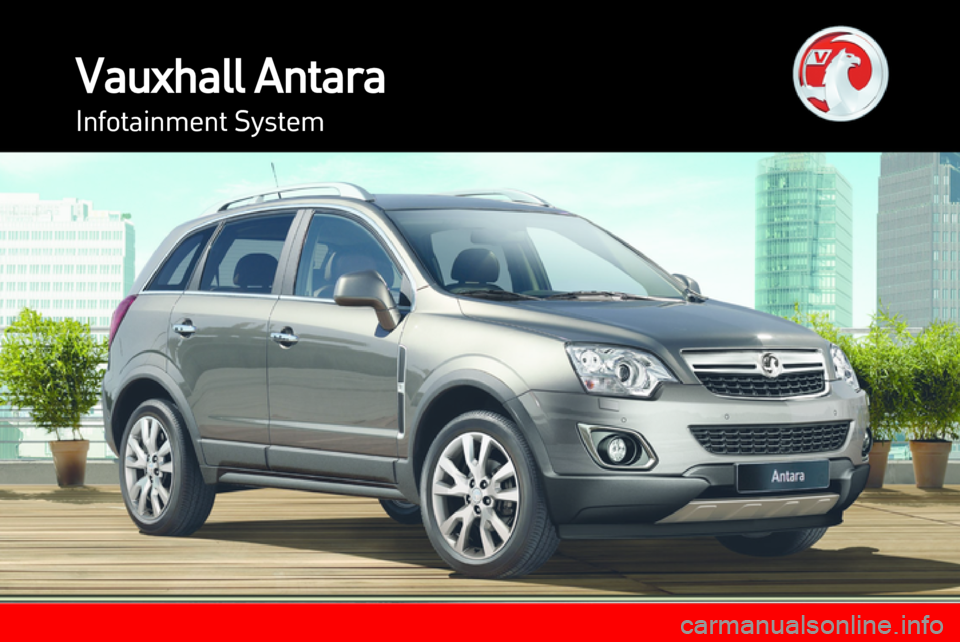 VAUXHALL ANTARA 2013  Infotainment system 