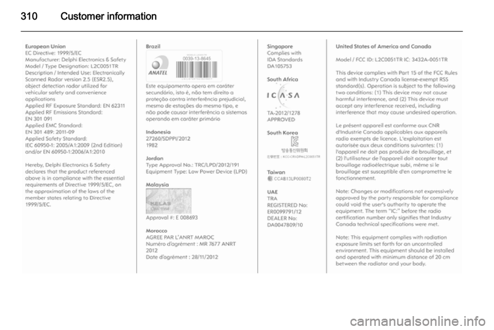 VAUXHALL INSIGNIA 2014.5  Owners Manual 310Customer information 