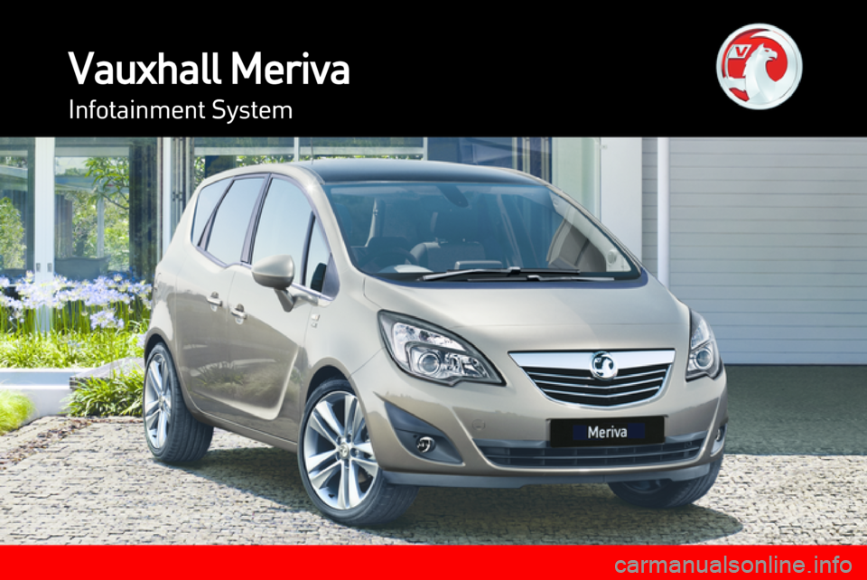 VAUXHALL MERIVA 2013.5  Infotainment system 