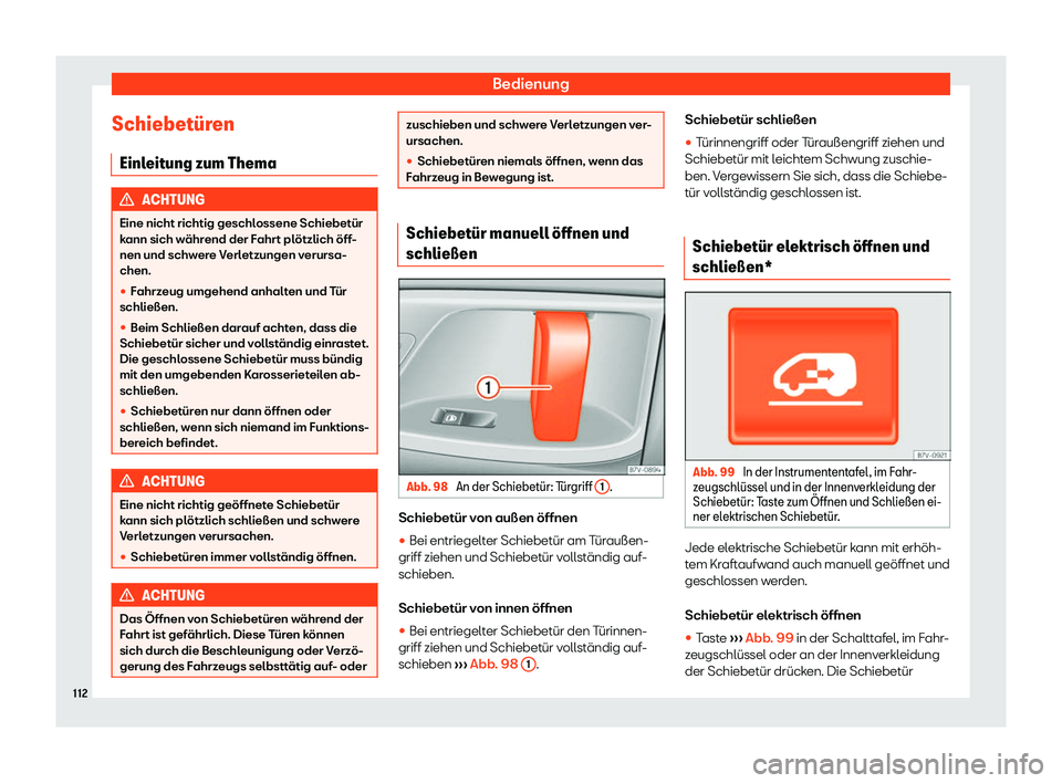 Seat Alhambra 2020  Betriebsanleitung (in German) Bedienung
Schiebet