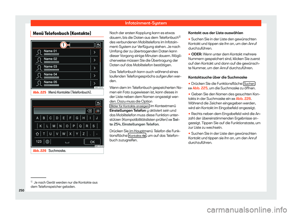 Seat Alhambra 2020  Betriebsanleitung (in German) Infotainment-System
Men