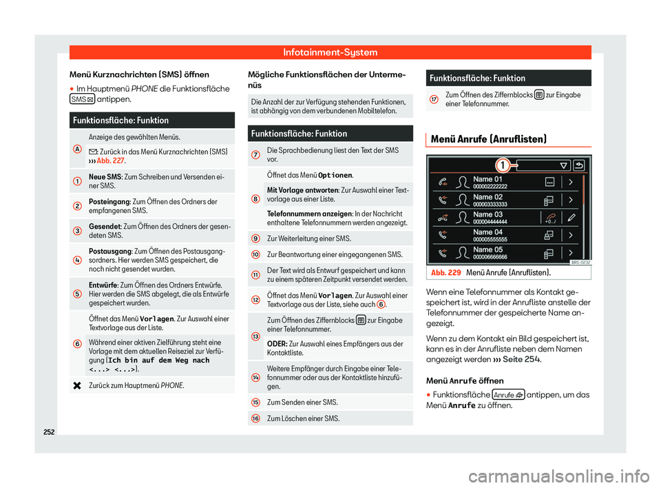 Seat Alhambra 2020  Betriebsanleitung (in German) Infotainment-System
Menü Kurznachrichten (SMS) öffnen

