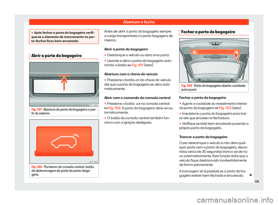 Seat Alhambra 2020  Manual do proprietário (in Portuguese)  Abertura e fecho
