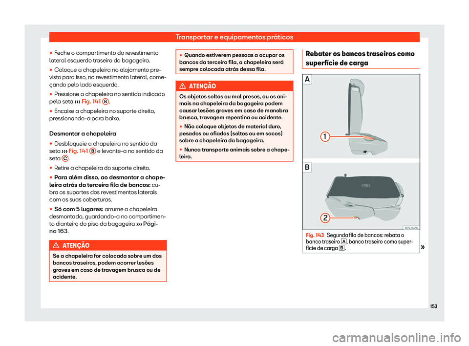 Seat Alhambra 2020  Manual do proprietário (in Portuguese)  Transportar e equipamentos práticos
