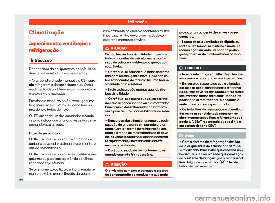 Seat Alhambra 2020  Manual do proprietário (in Portuguese)  Utilização
Climatiza