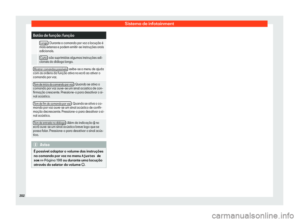 Seat Alhambra 2020  Manual do proprietário (in Portuguese)  Sistema de infotainment
Bot