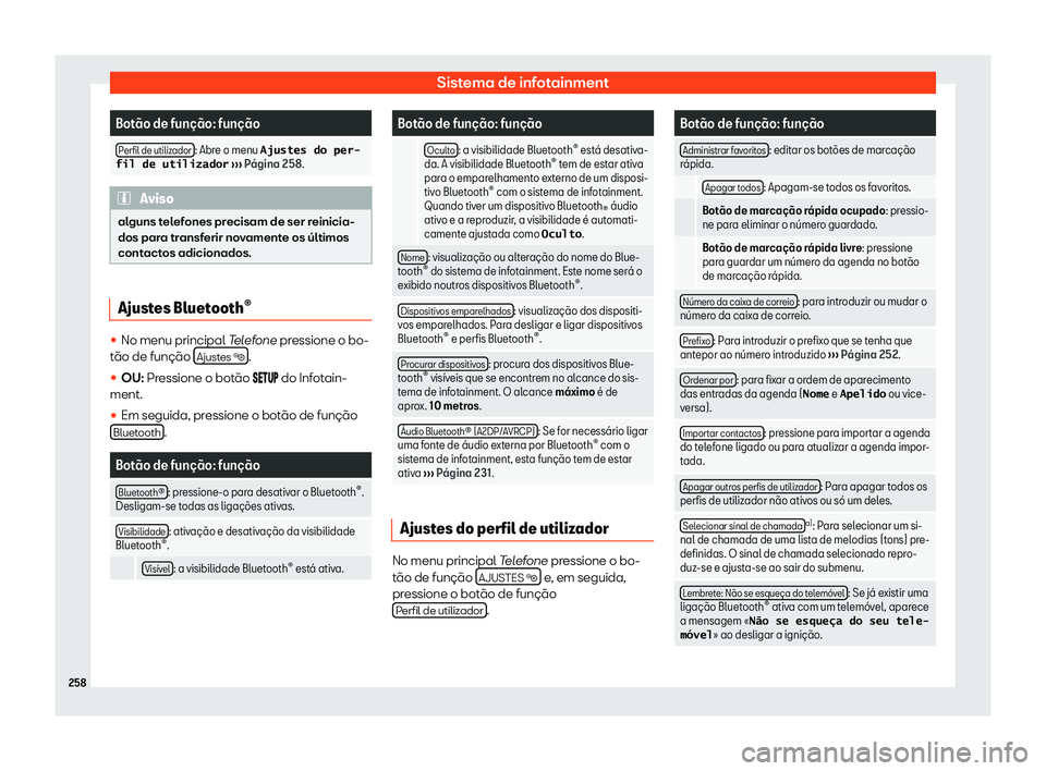 Seat Alhambra 2020  Manual do proprietário (in Portuguese)  Sistema de infotainment
Bot