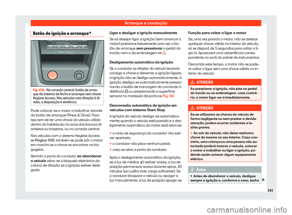 Seat Alhambra 2020  Manual do proprietário (in Portuguese)  Arranque e condução
Bot