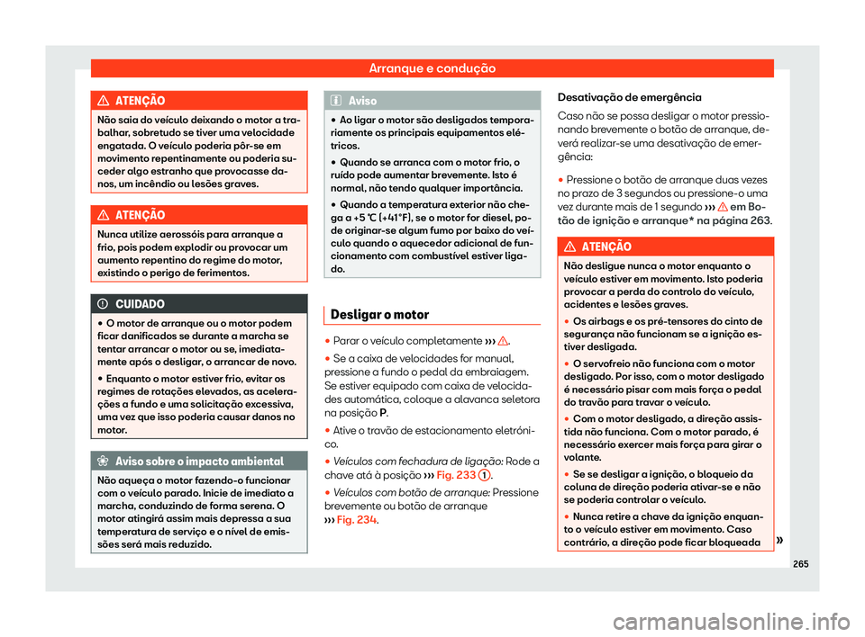 Seat Alhambra 2020  Manual do proprietário (in Portuguese)  Arranque e condução
ATEN