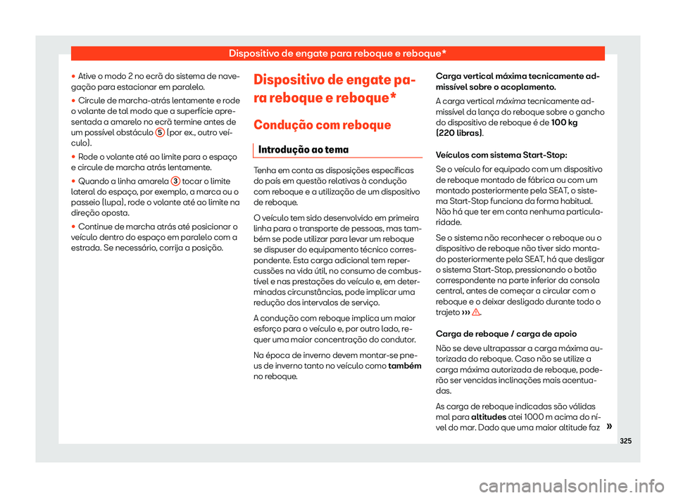Seat Alhambra 2020  Manual do proprietário (in Portuguese)  Dispositivo de engate para reboque e reboque*

