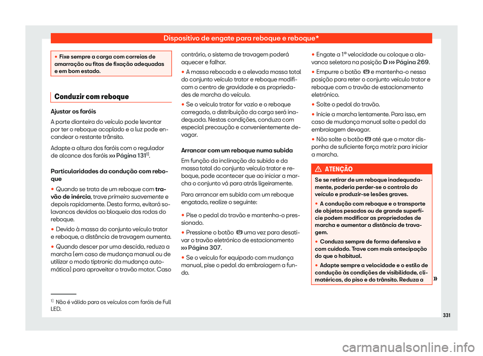 Seat Alhambra 2020  Manual do proprietário (in Portuguese)  Dispositivo de engate para reboque e reboque*
