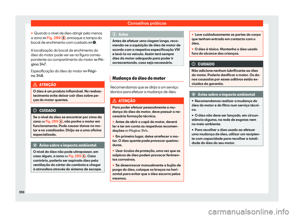 Seat Alhambra 2020  Manual do proprietário (in Portuguese)  Conselhos práticos
