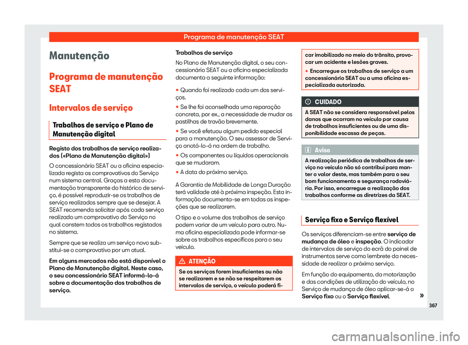 Seat Alhambra 2020  Manual do proprietário (in Portuguese)  Programa de manutenção SEAT
Manuten
