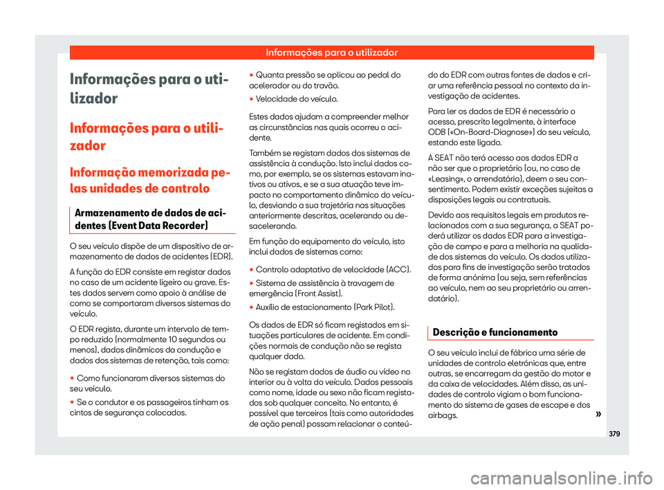 Seat Alhambra 2020  Manual do proprietário (in Portuguese)  Informações para o utilizador
Informa