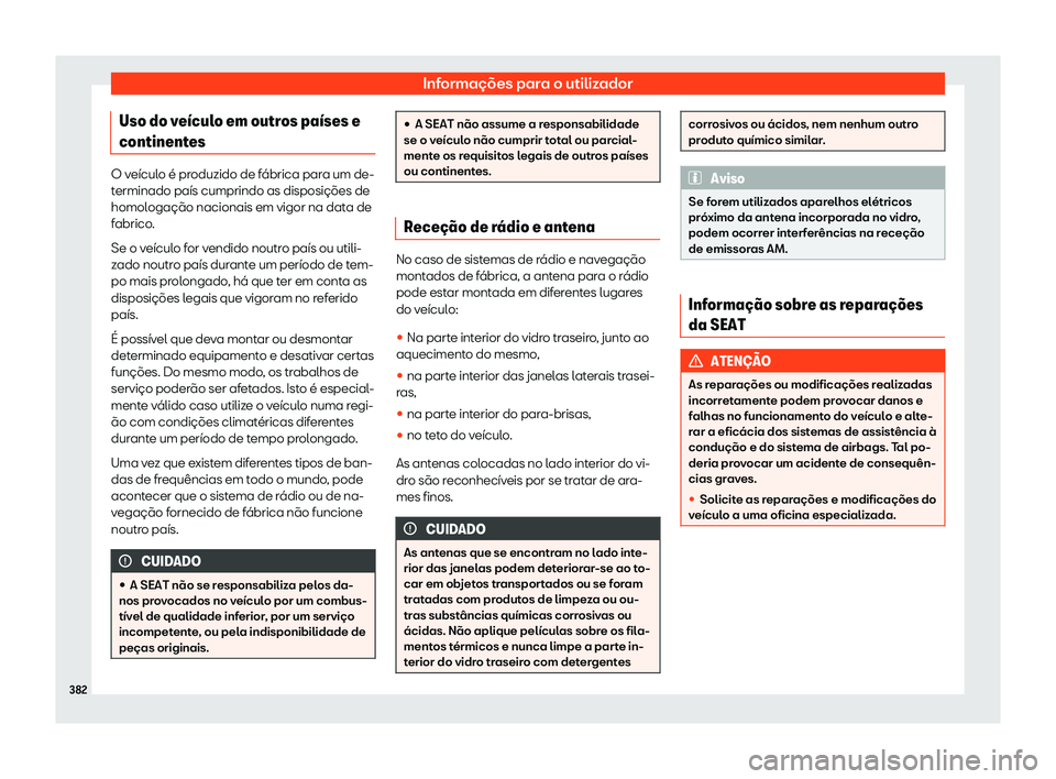 Seat Alhambra 2020  Manual do proprietário (in Portuguese)  Informações para o utilizador
Uso do ve