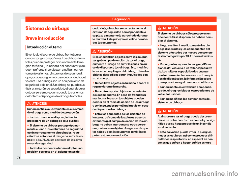 Seat Alhambra 2019  Manual del propietario (in Spanish) Seguridad
Sistema de airbags Br e
v
e introducci