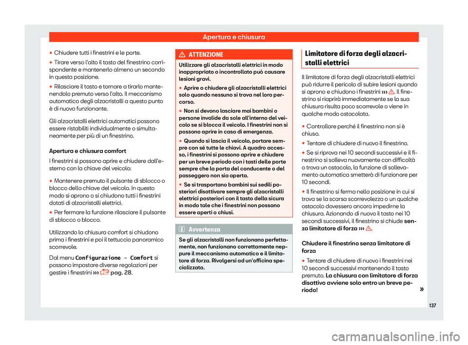 Seat Alhambra 2019  Manuale del proprietario (in Italian) Apertura e chiusura
