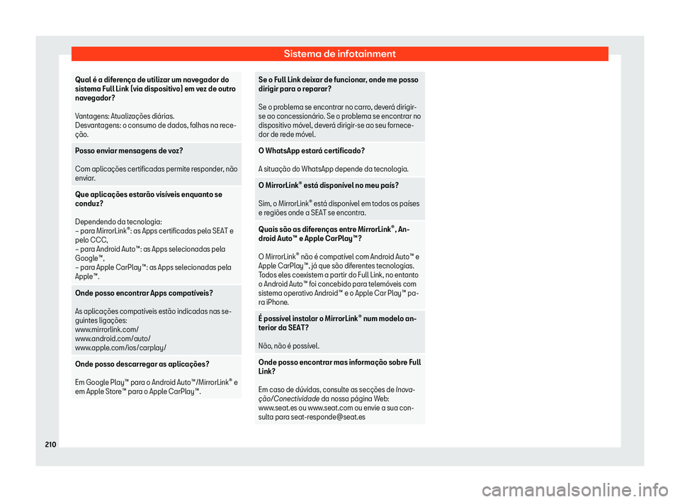 Seat Alhambra 2019  Manual do proprietário (in Portuguese)  Sistema de infotainment
Qual 
