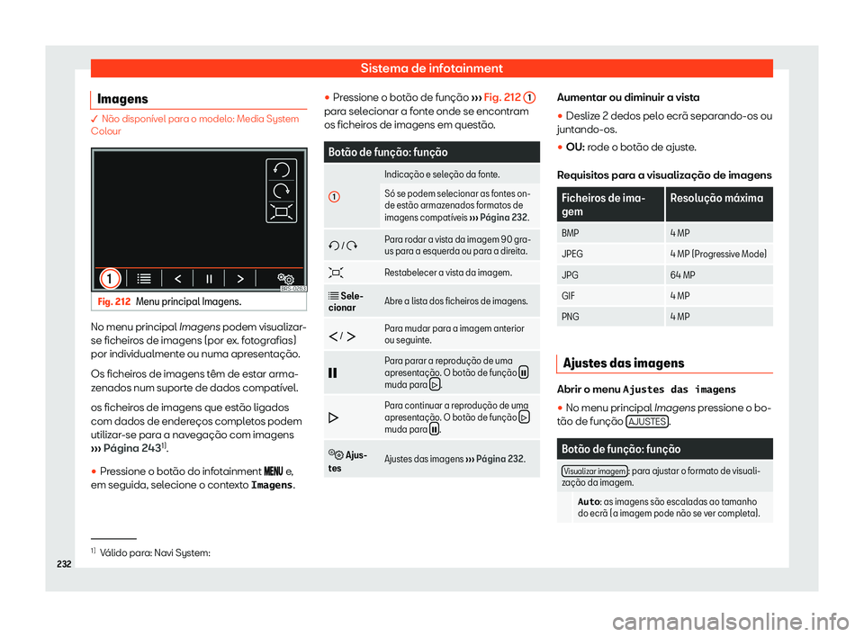 Seat Alhambra 2019  Manual do proprietário (in Portuguese)  Sistema de infotainment
Imagens � N