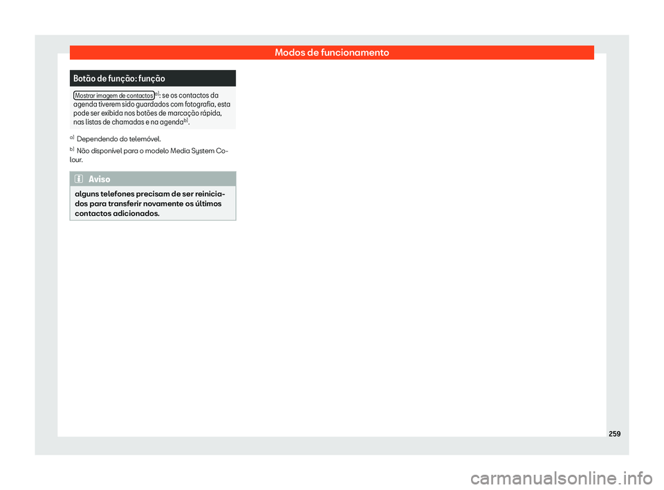 Seat Alhambra 2019  Manual do proprietário (in Portuguese)  Modos de funcionamento
Bot