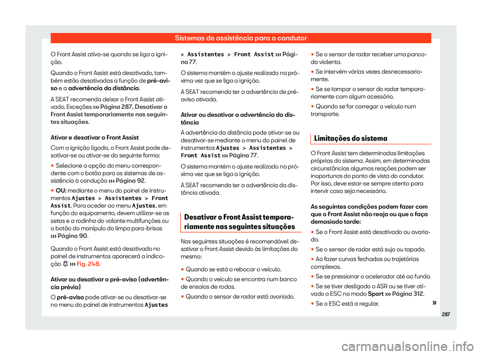 Seat Alhambra 2019  Manual do proprietário (in Portuguese)  Sistemas de assist