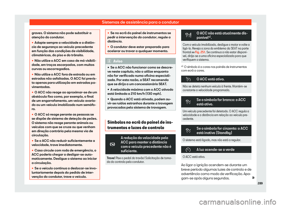 Seat Alhambra 2019  Manual do proprietário (in Portuguese)  Sistemas de assist