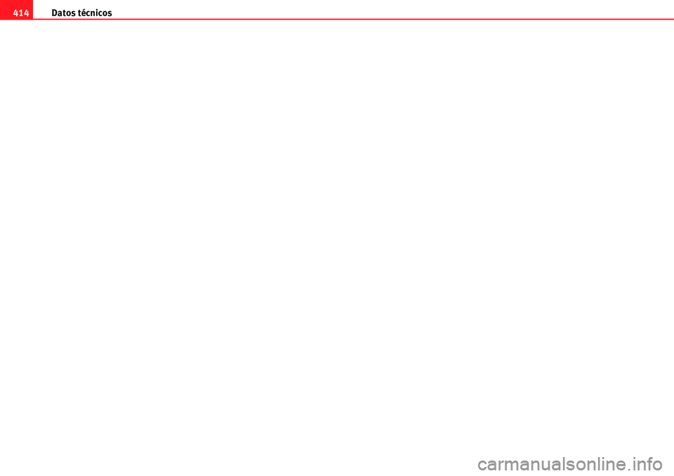 Seat Alhambra 2010  Manual del propietario (in Spanish) Datos técnicos 414 