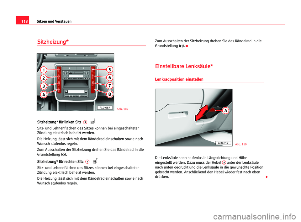 Seat Alhambra 2005 Betriebsanleitung (in German) Sitzen und Verstauen118
S Si
it
tz
zh
he
ei
iz
zu
un
ng
g*
*
S
Si
it
tz
zh
he
ei
iz
zu
un
ng
g*
* ffü
ür
r lli
in
nk
ke
en
n SSi
it
tz
z 3
Sitz- und Lehnenflächen des Sitzes können bei eingeschal Seat Alhambra 2005 Betriebsanleitung (in German) Sitzen und Verstauen118
S Si
it
tz
zh
he
ei
iz
zu
un
ng
g*
*
S
Si
it
tz
zh
he
ei
iz
zu
un
ng
g*
* ffü
ür
r lli
in
nk
ke
en
n SSi
it
tz
z 3
Sitz- und Lehnenflächen des Sitzes können bei eingeschal