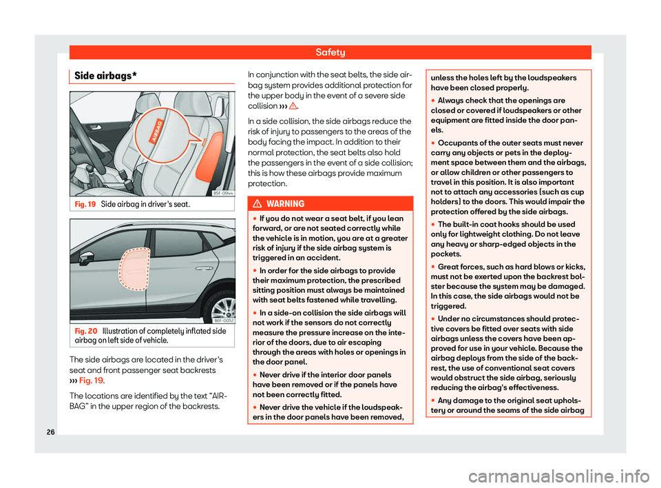 Seat Arona 2020  Owners Manual Safety
Side airbags* Fig. 19 
Side airbag in driver