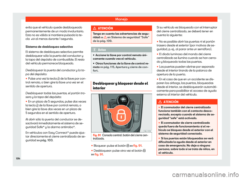 Seat Arona 2020  Manual del propietario (in Spanish) Manejo
evita que el veh