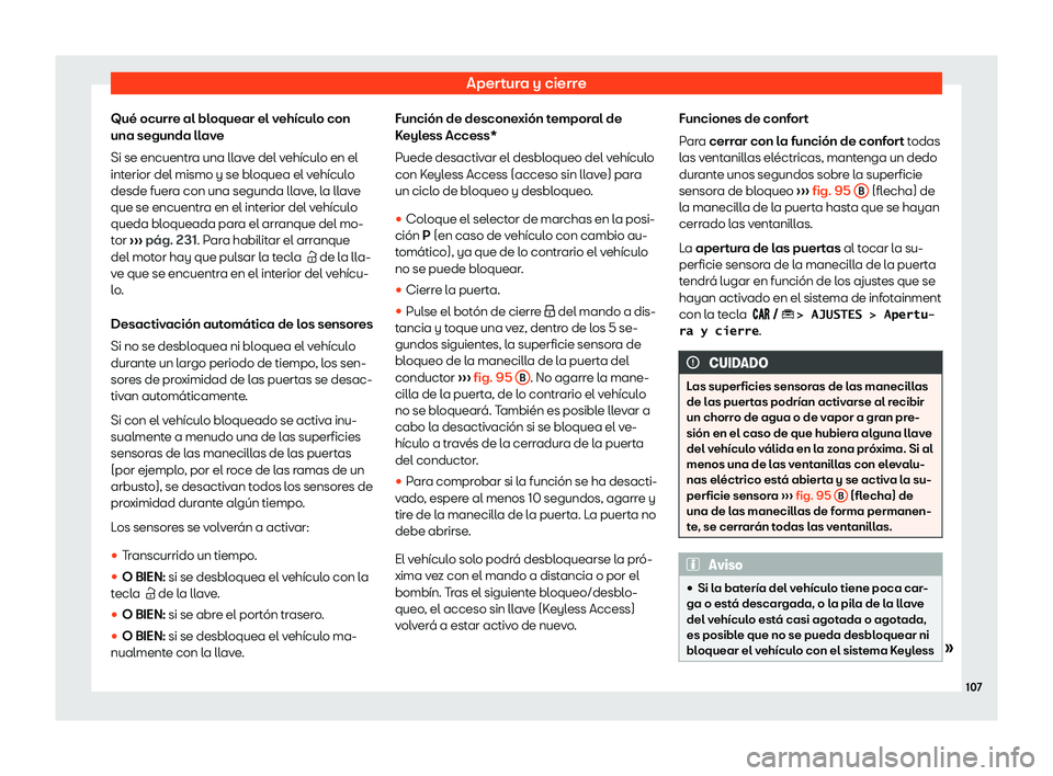 Seat Arona 2020  Manual del propietario (in Spanish) Apertura y cierre
Qu
