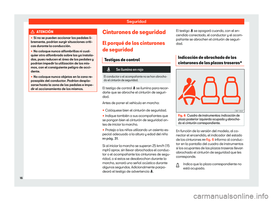 Seat Arona 2020  Manual del propietario (in Spanish) Seguridad
ATENCI