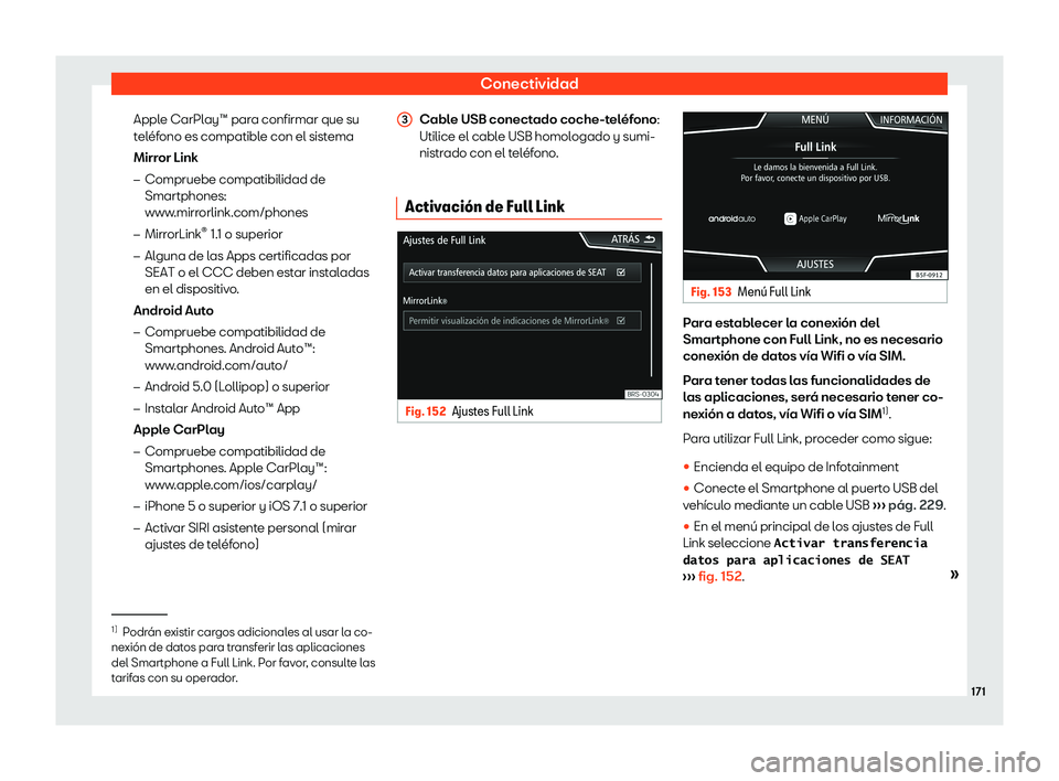 Seat Arona 2020  Manual del propietario (in Spanish) Conectividad
Apple CarPlay