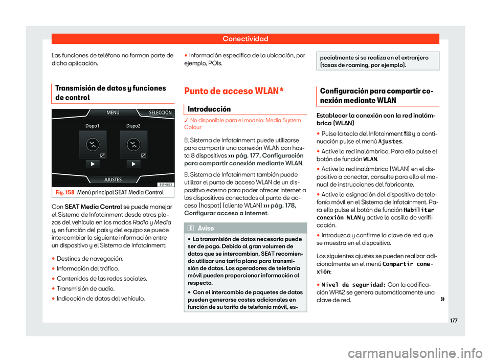 Seat Arona 2020  Manual del propietario (in Spanish) Conectividad
Las funciones de tel